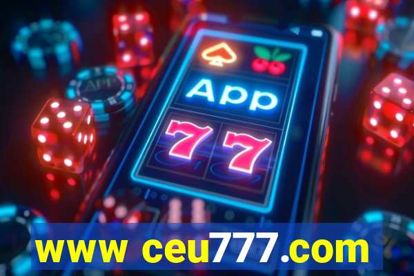 www ceu777.com